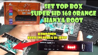 Cara Memperbaiki SET TOP BOX SUPER HD 168 || HANYA BOOT