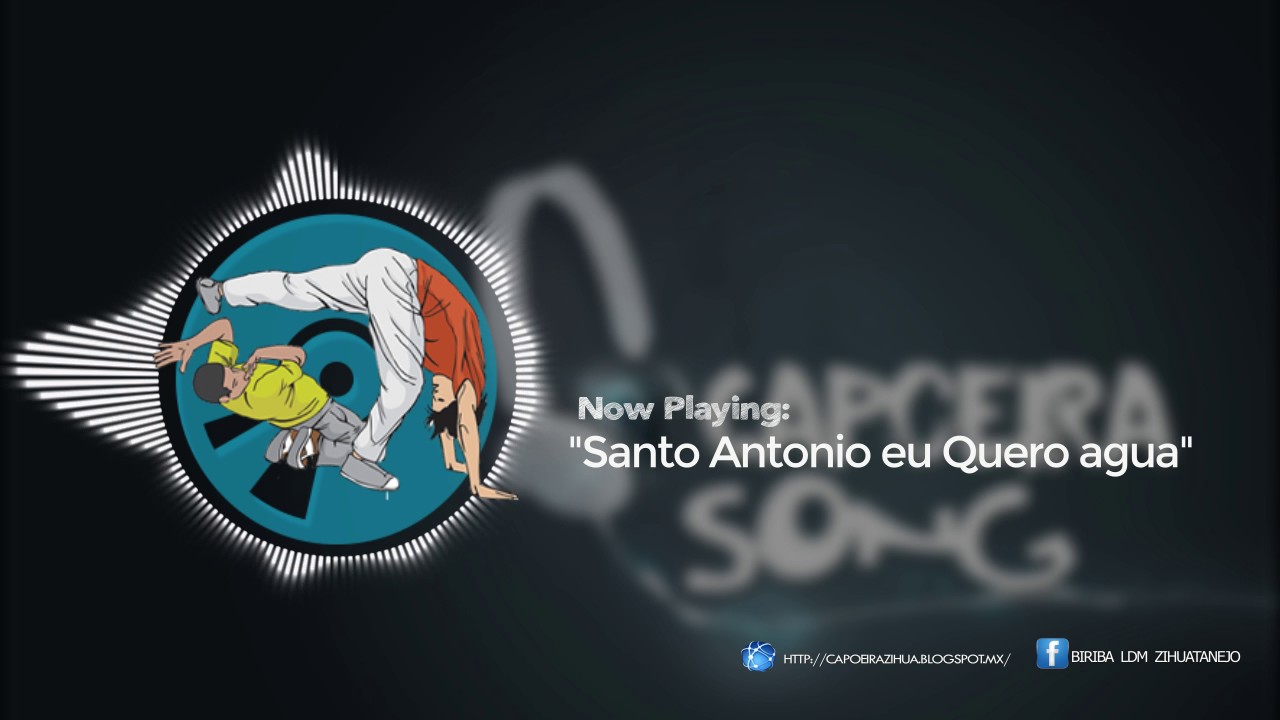 santo antonio eu quero agua (musica de capoeira) YouTube