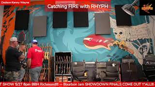 Catching FIRE with RHYPH – Episode 11 w/ Kenny Boyd