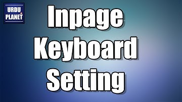 How To Change Keyboard Setting in Inpage 2009   Inpage Keyboard Setting