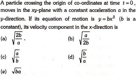 A particle crossing the origin of co-ordinates at time t=0, moves in the xy-plane with a constant