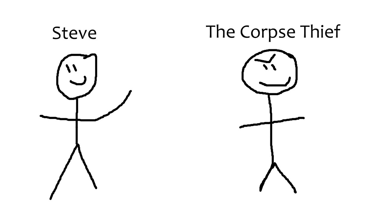 The Corpse Thief - Stick Videos Ep. 1