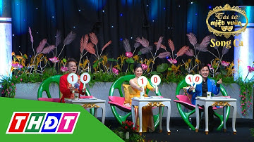 Tài tử miệt vườn 2023 Song ca | Tập 4: Bất ngờ xuất hiện những "cơn mưa" điểm 10 | THDT