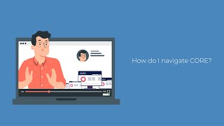 CORE: How to Navigate