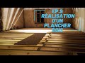 Ep 09 ralisation dun plancher bois de a  z