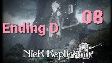 NieR Replicant - Ending D - Part 08