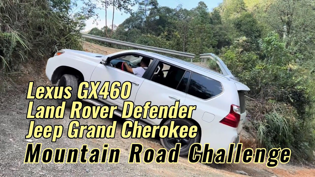 Lexus GX460,Landrover Defender,Jeep Grand Cherokee,mountain off-road