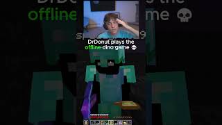 DrDonut plays the offline dino game💀  #1trendingvideos #donutsmp #drdonut #minecraft #rich