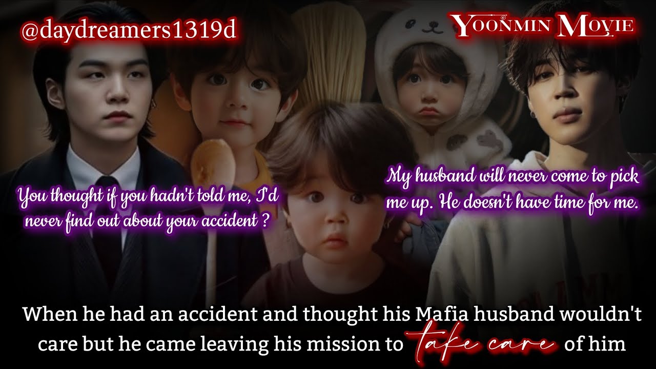 When he had an accident & thought his Mafia husband wouldn't care but [Yoonmin One Shot] [Movie 🎥🍿]