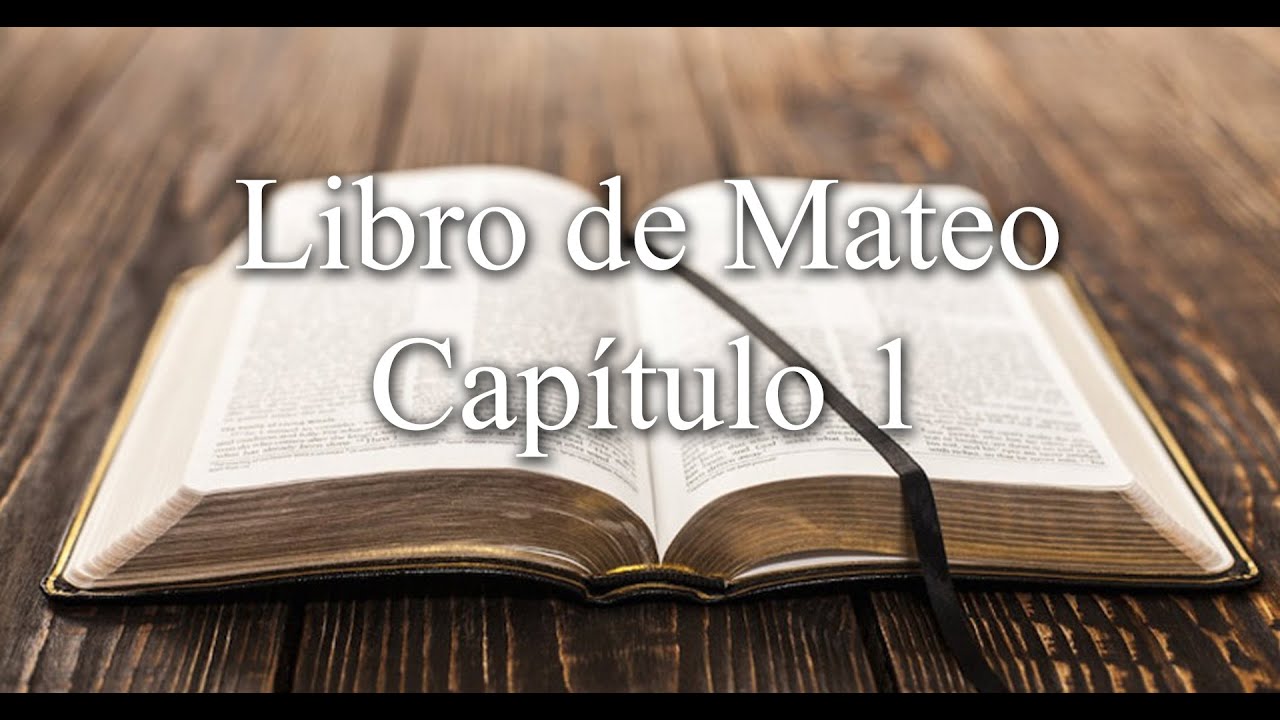 Mateo Capitulo 1 - Lectura Publica de las Escrituras, La genealogía de Jesucristo