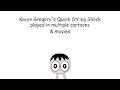 Kavyn Gregory's Quick String Shock played in multiple cartoons & movies (Part 1)
