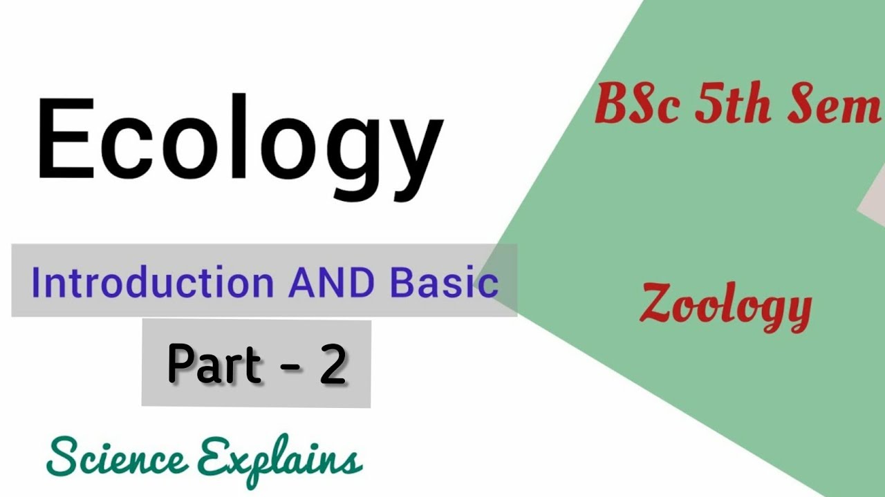 ECOLOGY | PART - 2 | . BSc 3rd year 5th sem.