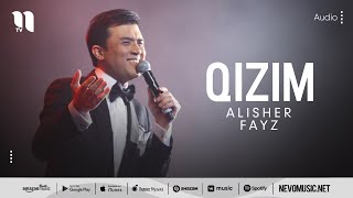 Alisher Fayz - Qizim (audio)