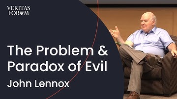 The Problem – and the Paradox – of Evil | John Lennox at UCLA