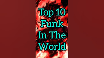 Top 10 Funk In The World #phonk #funk #shorts #top10