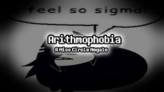 Arithmophobia // A Miss Circle Megalo