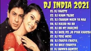DJ INDIA POPULER 2021❤️ DJ INDIA - DJ TERBARU 2021 || DJ VAASTE KAUN TUJHE || CHAHUN MAIN YA NAA