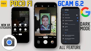 Google Camera 6.2 for Poco F1 | Dark Mode & Night Sight | Full Features Gcam 6.2 Apk