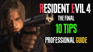 10 USEFUL TIPS in RESIDENT EVIL 4 REMAKE PROFESSIONAL S+GUIDE
