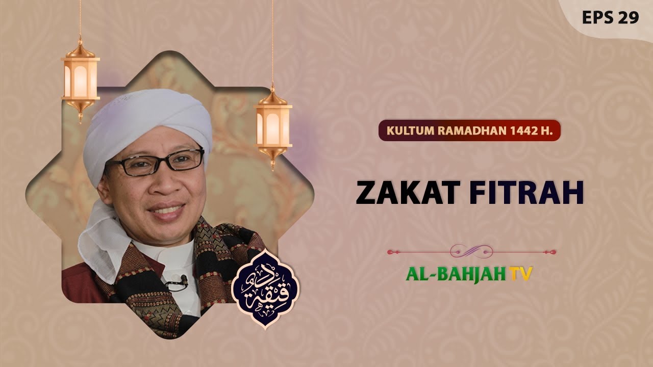 Zakat Fitrah | Buya Yahya | Daqiiqoh EPS 29 | Kultum Ramadhan 1442 H / 2021 M