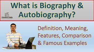 What is Biography & Autobiography| Definition, Meaning, Features & Comparison