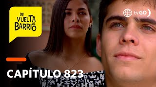 De Vuelta al Barrio 4: ¿Sarita volverá con Julio tras decepción con Sebastián? (Capítulo n° 823)