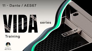 VIDA Series Training 11: Dante / AES67