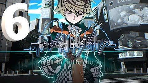 NEO: The World Ends With You Walkthrough part 6