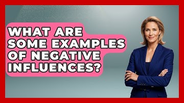 What Are Some Examples Of Negative Influences? - The Personal Growth Path