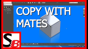 Solidworks - Copy With Mates