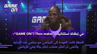 Thon maker GAME ON