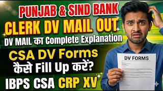 Punjab &amp; Sind Bank Clerk DV + LPT complete details 💥 DV Forms कैसे भरें Full Process | IBPS CSA 2026