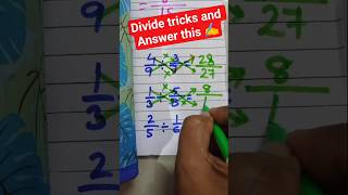 Divide tricks and answers this ✍️✍️??//#@LittleMinds77 #fraction #divide #treandingmaths #maths