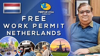 Holland free work permit || free work visa Netherland || Jobs in Netherland || Major Kamran ||