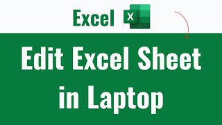 how to edit excel sheet in laptop