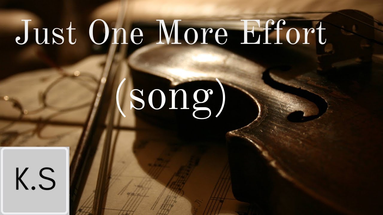 Sleduj Just One More Effort | song (2022) na YouTube Sleduj Just One More Effort | song (2022) na YouTube