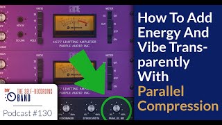 How To Add Energy And Vibe Transparently With Parallel Compression