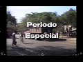 Periodo Especial - Cuba's Special Period