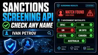 Sanctions Screening API - Check Any Name Against 7 Government Watchlists in 2026✅