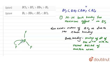 The correct order of Lewis acidic strength of boron trihalides :  | 12 | THE P-BLOCK ELEMENTS  |...