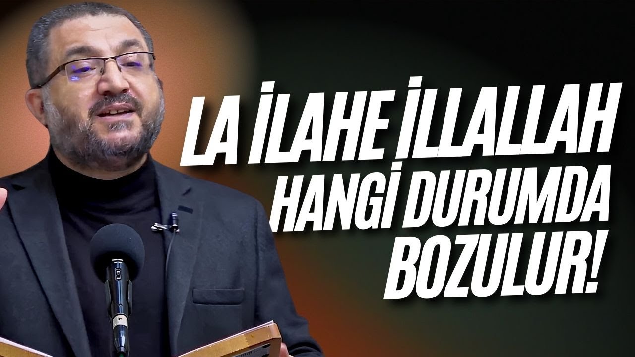 La İlahe İllallah Kelimesi Hangi Durumda Bozulur || Ubeydullah Arslan