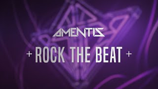 Смотреть клип Amentis - Rock The Beat (Official Audio)