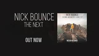 Nick Bounce - The Next Original Mix