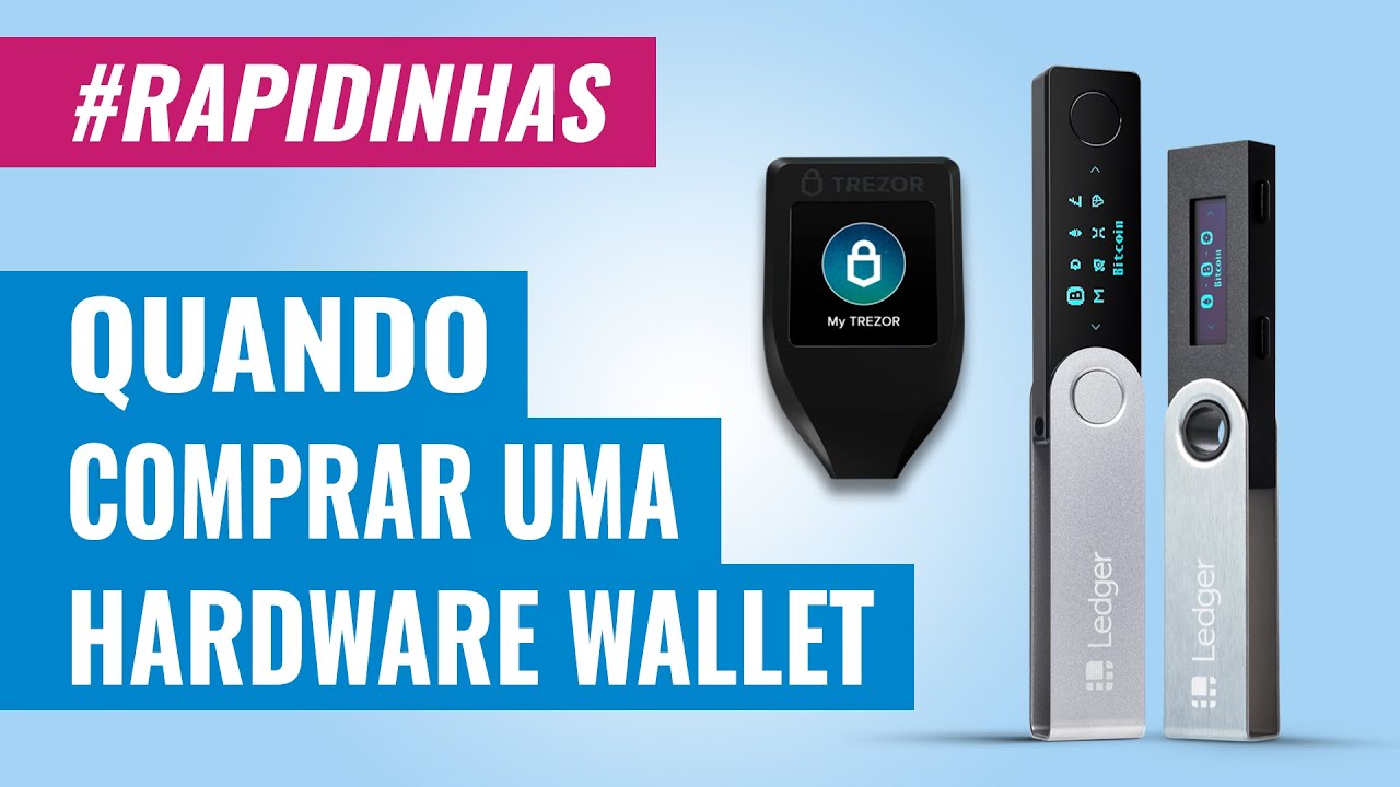 Quando Compensa Comprar uma Hardware Wallet? - Carteira Física de Bitcoin