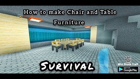 Survival how to make furniture chairs and table Mini block craft
