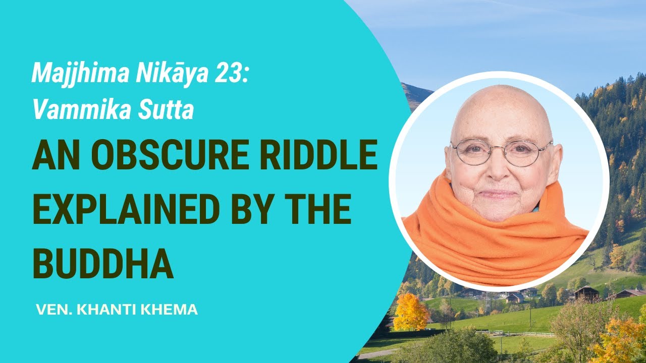 MN - 23: Vammika Sutta - An Obscure Riddle Explained by the Buddha ...