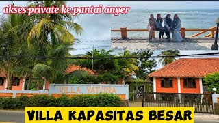 ANYER BEACHSIDE VILLA FOR GROUP || NEW VILLA YATUNA #newbeach #newvilla