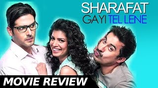 Sharafat I Tel Lene - Movie Review Zayed Khan Rannvijay Singh