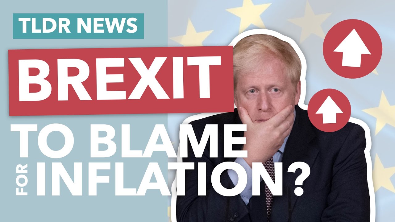 Is Brexit to Blame for Inflation? – TLDR News