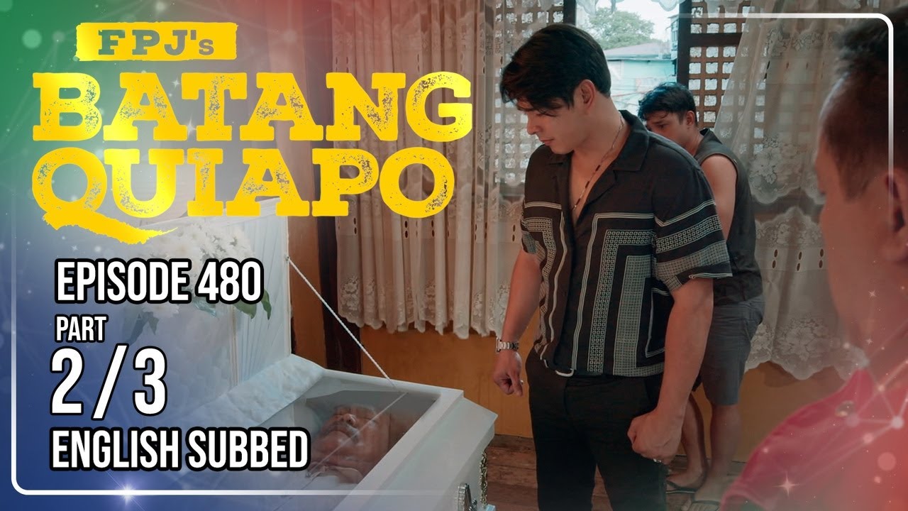 FPJ's Batang Quiapo Full Episode 480 - Part 2/3 | Eng Sub